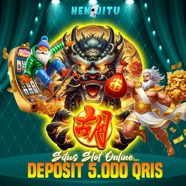 HENJITU >> Situs Slot Minimal Deposit 5 Ribu Via Qris Bank 